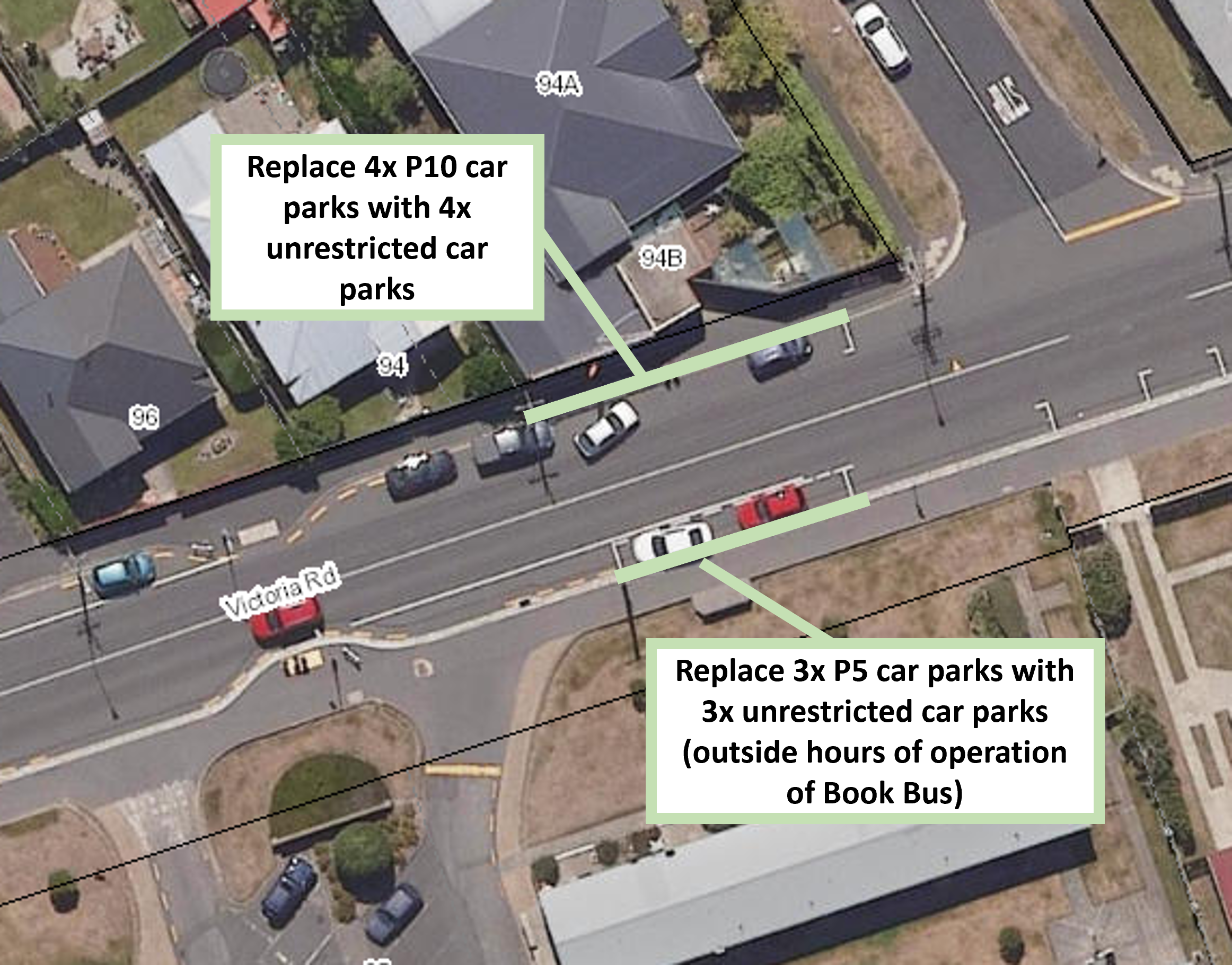 Map showing the proposal to replace four ten-minute car parks with four unrestricted car parks in front of 94B Victoria Road, and replace three five-minute car parks with three unrestricted car parks (outside of Book Bus hours of operation for those parks, which are 1:30pm-3pm on Thursdays).